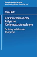 Institutionenökonomische Analyse von Kündigungsschutzregelungen