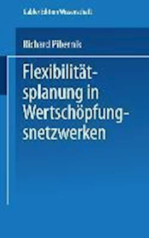 Flexibilitätsplanung in Wertschöpfungsnetzwerken