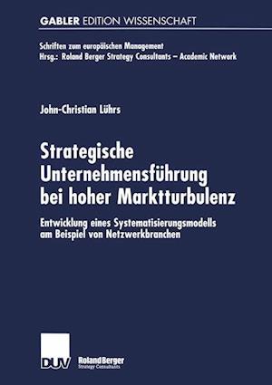 Strategische Unternehmensführung Bei Hoher Marktturbulenz