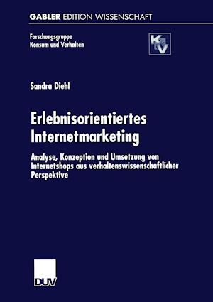 Erlebnisorientiertes Internetmarketing