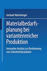 Materialbedarfsplanung bei variantenreicher Produktion