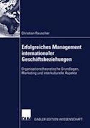 Erfolgreiches Management internationaler Geschäftsbeziehungen