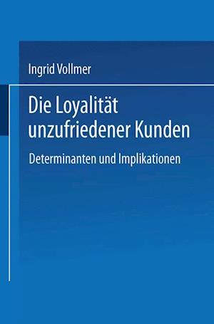 Die Loyalität Unzufriedener Kunden