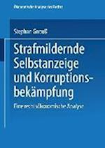 Strafmildernde Selbstanzeige und Korruptionsbekämpfung