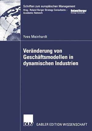 Veranderung von Geschaftsmodellen in Dynamischen Industrien