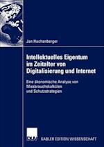 Intellektuelles Eigentum im Zeitalter von Digitalisierung und Internet