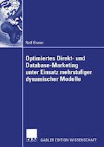 Optimiertes Direkt- und Database-Marketing Unter Einsatz Mehrstufiger Dynamischer Modelle