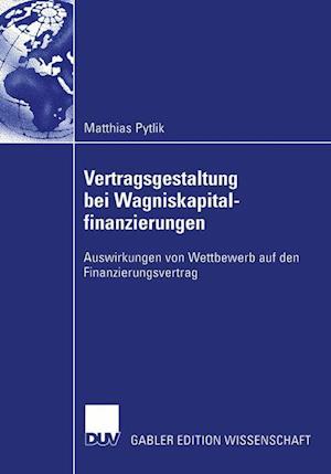 Vertragsgestaltung bei Wagniskapitalfinanzierungen