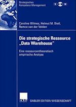 Die strategische Ressource „Data Warehouse“