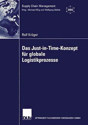 Das Just-in-Time-Konzept für globale Logistikprozesse