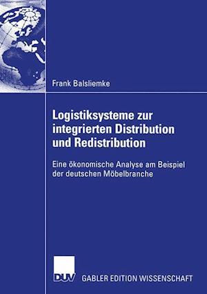 Logistiksysteme zur Integrierten Distribution und Redistribution