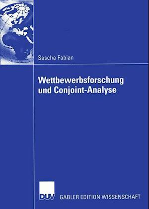 Wettbewerbsforschung Und Conjoint-Analyse