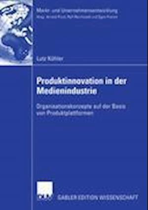 Produktinnovation in der Medienindustrie