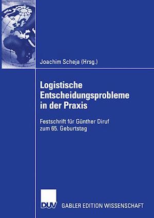 Logistische Entscheidungsprobleme in der Praxis