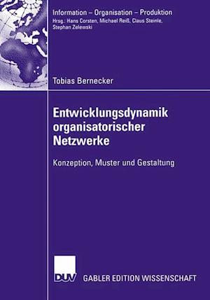 Entwicklungsdynamik Organisatorischer Netzwerke