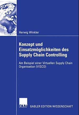 Konzept und Einsatzmoglichkeiten des Supply Chain Controlling