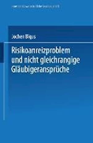 Risikoanreizproblem und nicht gleichrangige Gläubigeransprüche