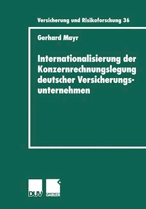 Internationalisierung Der Konzernrechnungslegung Deutscher Versicherungsunternehmen