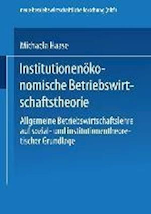 Institutionenökonomische Betriebswirtschaftstheorie