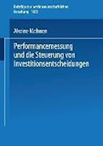 Performancemessung und die Steuerung von Investitionsentscheidungen