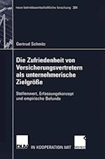 Die Zufriedenheit von Versicherungsvertretern als unternehmerische Zielgröße