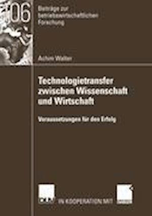 Technologietransfer Zwischen Wissenschaft und Wirtschaft