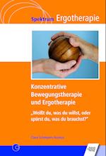 Konzentrative Bewegungstherapie (KBT) und Ergotherapie