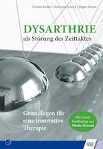 Dysarthrie als Störung des Zeittaktes