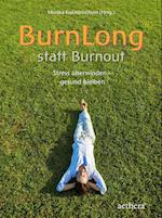 BurnLong statt Burnout