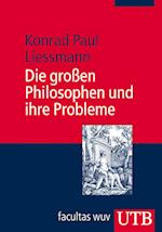 Die großen Philosophen und ihre Probleme
