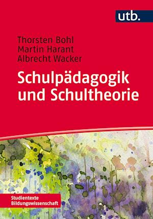 Schulpädagogik und Schultheorie