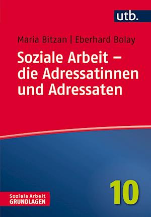 Soziale Arbeit - die Adressatinnen und Adressaten