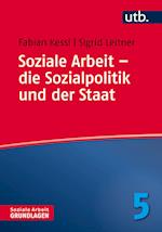 Soziale Arbeit - die Sozialpolitik und der Staat