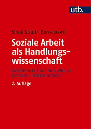 Soziale Arbeit als Handlungswissenschaft