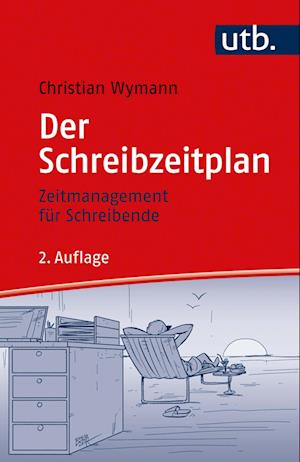 Der Schreibzeitplan: Zeitmanagement für Schreibende