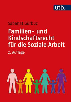 Familien- und Kindschaftsrecht für die Soziale Arbeit