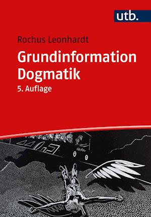 Grundinformation Dogmatik