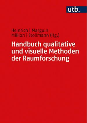 Handbuch qualitative und visuelle Methoden der Raumforschung