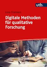 Digitale Methoden für qualitative Forschung