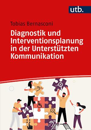 Diagnostik und Interventionsplanung in der Unterstützten Kommunikation