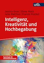 Intelligenz, Kreativität und Hochbegabung