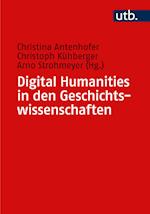 Digital Humanities in den Geschichtswissenschaften
