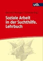 Soziale Arbeit in der Suchthilfe. Lehrbuch