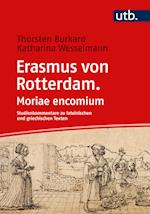 Erasmus von Rotterdam. Moriae encomium