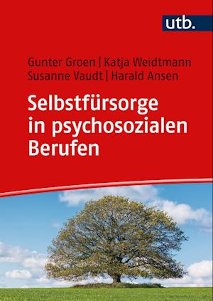 Selbstfürsorge in psychosozialen Berufen