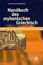 Handbuch Des Mykenischen Griechisch