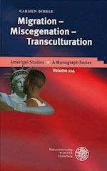 Migration - Miscegenation - Transculturation