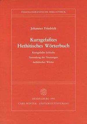 Kurzgefasstes Hethitisches Worterbuch