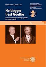 Heidegger Liest Goethe
