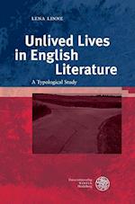 Unlived Lives in English Literature